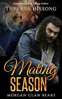 Mating Season (Morgan Clan Bears, Book 1)