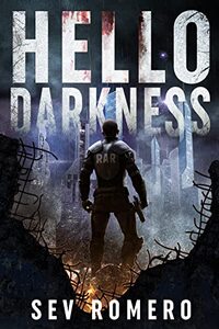 Hello Darkness: A Dystopian Thriller