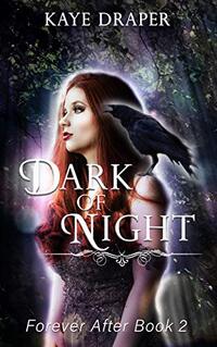 Dark of Night: Fantasy Romance (Forever After Book 2)