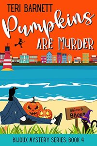 Pumpkins are Murder (Bijoux Mystery Series Book 4) - Published on Sep, 2021