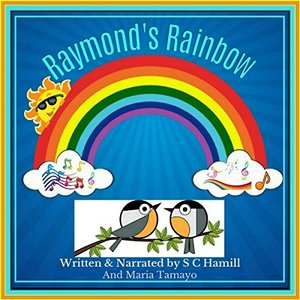 Raymond's Rainbow: Children's Picturebook, Colouring Book (Paperback) and Audiobook for Early learners.
