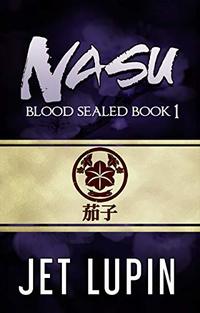 Nasu (Blood Sealed Book 1) - Published on Nov, 2017