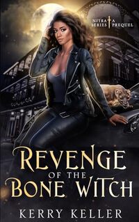 Revenge of the Bone Witch (N.I.T.R.A Series) - Published on Apr, 2024