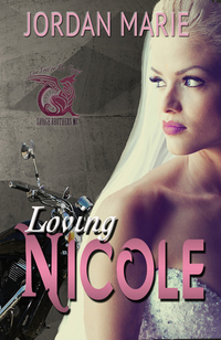 Loving Nicole (Savage Brothers MC, #3) - Published on Jun, 2015