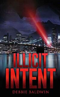 Illicit Intent (Bishop Security Series Book 2)