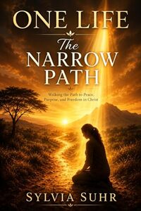 ONE LIFE: The Narrow Path