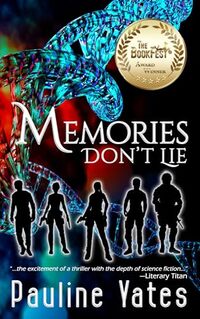 Memories Don't Lie: Fast-Paced Science Fiction Action Adventure