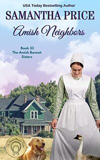 Amish Neighbors: Amish Romance (The Amish Bonnet Sisters Book 33)