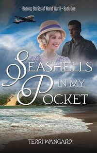 Seashells in My Pocket (Unsung Stories of World War II Book 1)