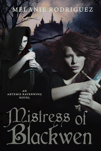 Mistress of Blackwen (Artemis Ravenwing, #2)