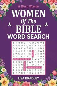It Was a Woman: Women of the Bible Word Search