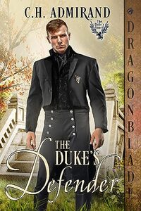 The Duke's Defender (The Duke’s Guard Book 6)