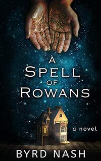 A Spell of Rowans