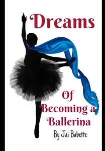 Dreams of Becoming a Ballerina