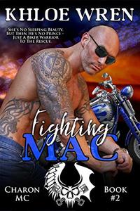 Fighting Mac (Charon MC Book 2)