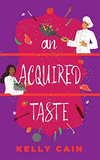 An Acquired Taste (The Everheart Brothers of Texas Book 1) - Published on Jun, 2021