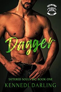 Dagger (Tattered Souls MC: Book 1) - Published on Jul, 2021