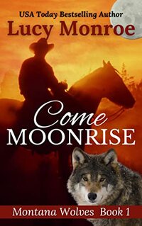 Come Moonrise (Children of the Moon - Contemporary Book 1)