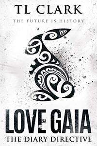 Love Gaia: The Diary Directive