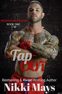 Tap Out (Reapers Den Series Book 1)