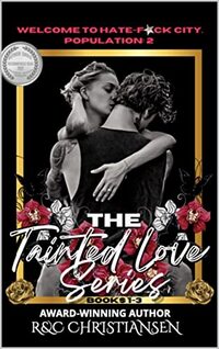 Tainted Love: The Complete Trilogy