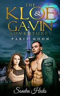 Paris Moon (The Kloe & Gavin Adventures Book 1)