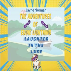 The Adventures of Eddie Lightning: Laughter in the Lake