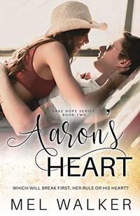 Aaron's Heart (Lake Hope Book 2) - Published on Jan, 2020