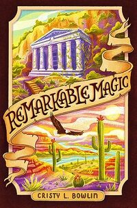 Remarkable Magic (The Hybrid Magic Chronicles Book 3)