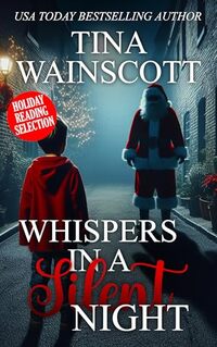 Whispers in a Silent Night (Holiday Reading Selection)