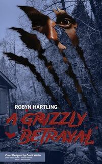 A Grizzly Betrayal