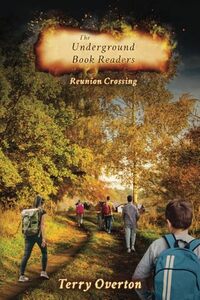 Reunion Crossing: The Underground Book Readers (Book seven)