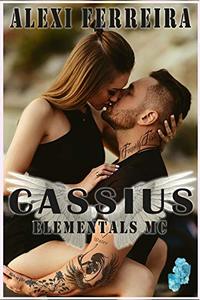 CASSIUS: Elemental's MC (book 6)