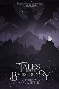 Tales from the Backcountry: An Anthology