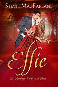 Effie: The Marriage Market