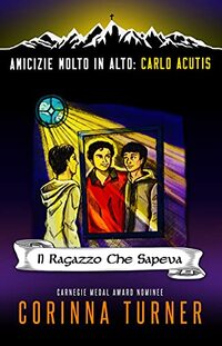 Il Ragazzo Che Sapeva (Carlo Acutis) (Italian Edition)