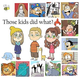 Those kids did what?