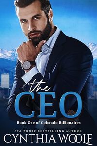 The CEO: a sweet contemporary novel with suspense and romance (Colorado Billionaires Book 1)