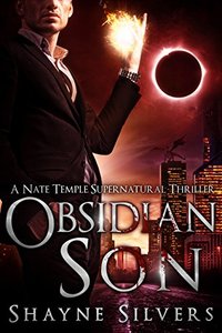 Obsidian Son: A Novel In The Nate Temple Supernatural Thriller Series (The Temple Chronicles Book 1)