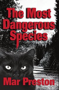 The Most Dangerous Species: Book II (Detective Dex Stafford Mystery 2)