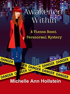 Awakened Within, A Vienna Rossi Paranormal Mystery: A Vienna Rossi Paranormal Mystery (A Lost Souls Book 1)