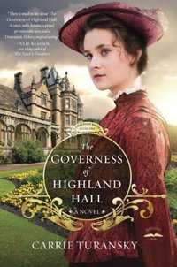 The Governess of Highland Hall: A Novel (Edwardian Brides Book 1)