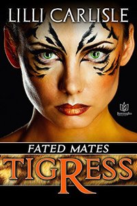 Tigress (Fated Mates Book 1)