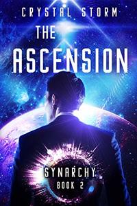 The Ascension: Synarchy Book 2 (The Synarchy Series)