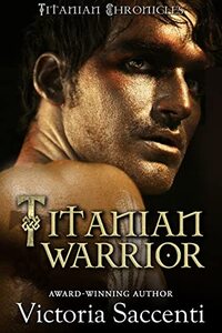 Titanian Warrior: Titanian Chronicles 3