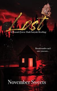 Lost: A Pleasure Forest Dark Fairytale Retelling