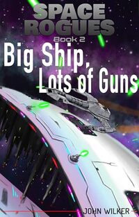 Space Rogues 2: Big Ship, Lots of Guns - Published on May, 2018