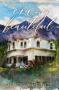 Crazy Beautiful (Special Edition) (Redemption Series Special Edition)