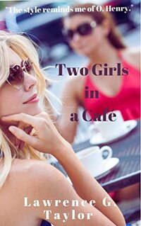 Two Girls in a Café: A Short Story