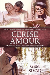 Cerise Amour (Unlikely Gentlemen Book 3)